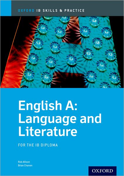 IB Skills and Practices: English A Language and Literature