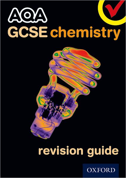 Aqa GCSE Chemistry Revision Guide