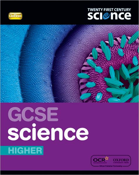 Twenty First Century Science: GCSE Science Higher Student Book