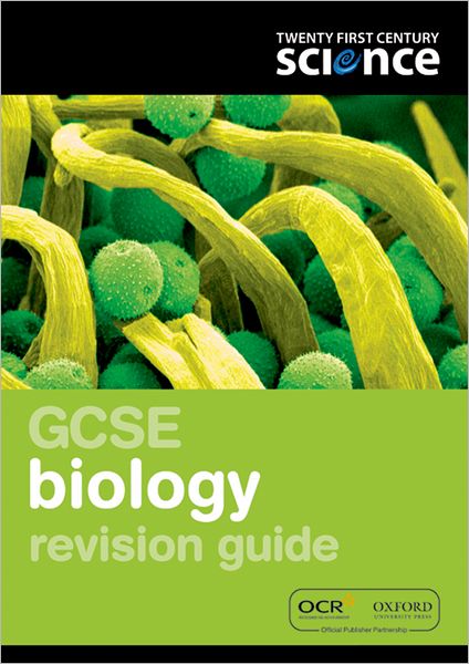 Twenty First Century Science: GCSE Biology Revision Guide