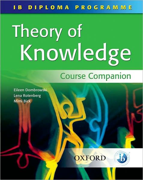 Theory of Knowledge: Course Companion