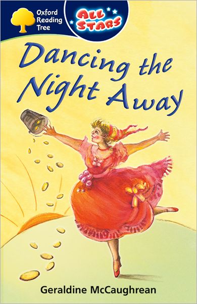 Oxford Reading Tree: All Stars: Pack 3a: Dancing the Night Away