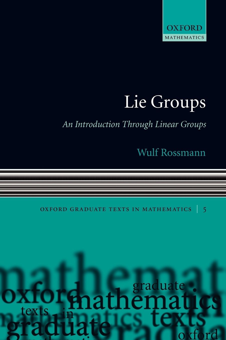 Lie Groups: An Introduction through Linear Groups
