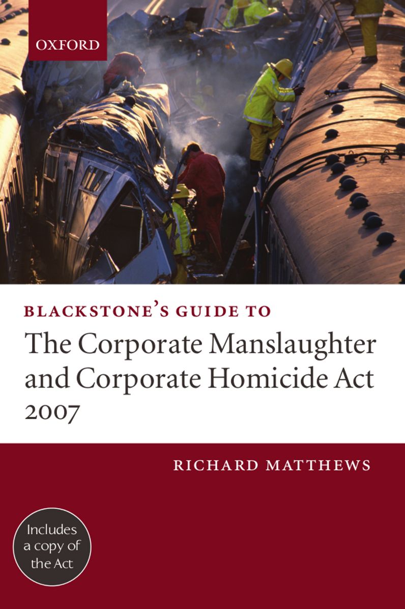 Blackstone's Guide to the Corporate Manslaughter Act 2006