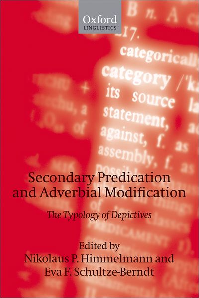 Secondary Predication and Adverbial Modification: The Typology of Depictives