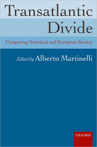 Transatlantic Divide: Comparing American and European Society