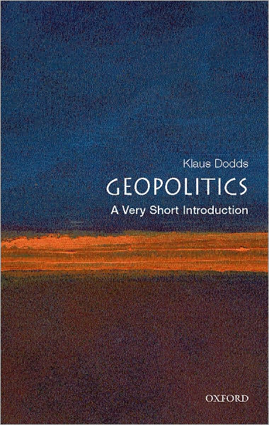 Geopolitics: A Very Short Introduction