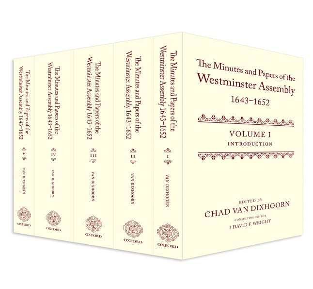 The Minutes and Papers of the Westminster Assembly, 1643-1653 (5 Volume Set)