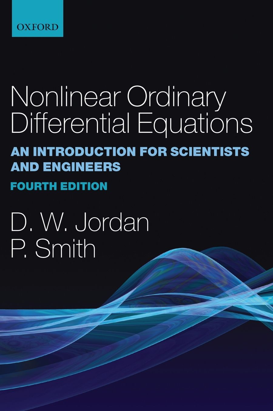 Nonlinear Ordinary Differential Equations: An Introduction for Scientists and Engineers