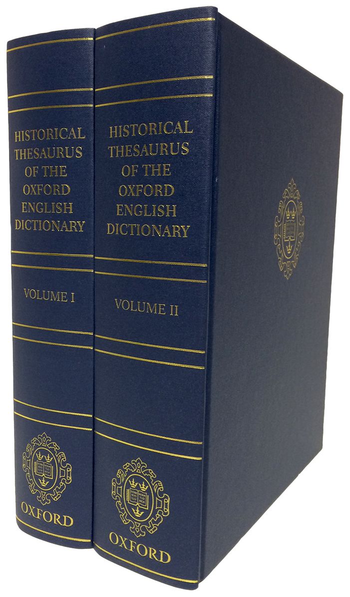 Historical Thesaurus of the Oxford English Dictionary: With Additional Material from A Thesaurus of Old English