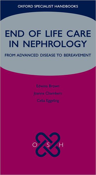 End of Life Care in Nephrology: From Advanced Disease to Bereavement