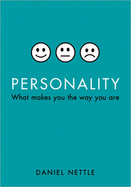 Personality: What Makes You the Way You Are