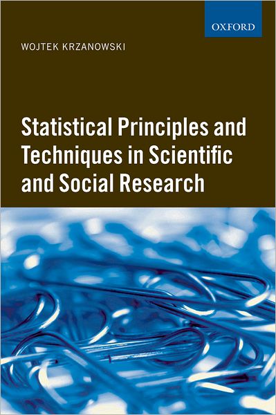 Statistical Principles and Techniques in Scientific and Social Research