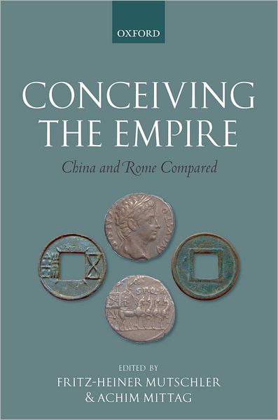 Conceiving the Empire: China and Rome Compared