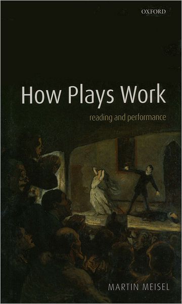 How Plays Work: Reading and Performance