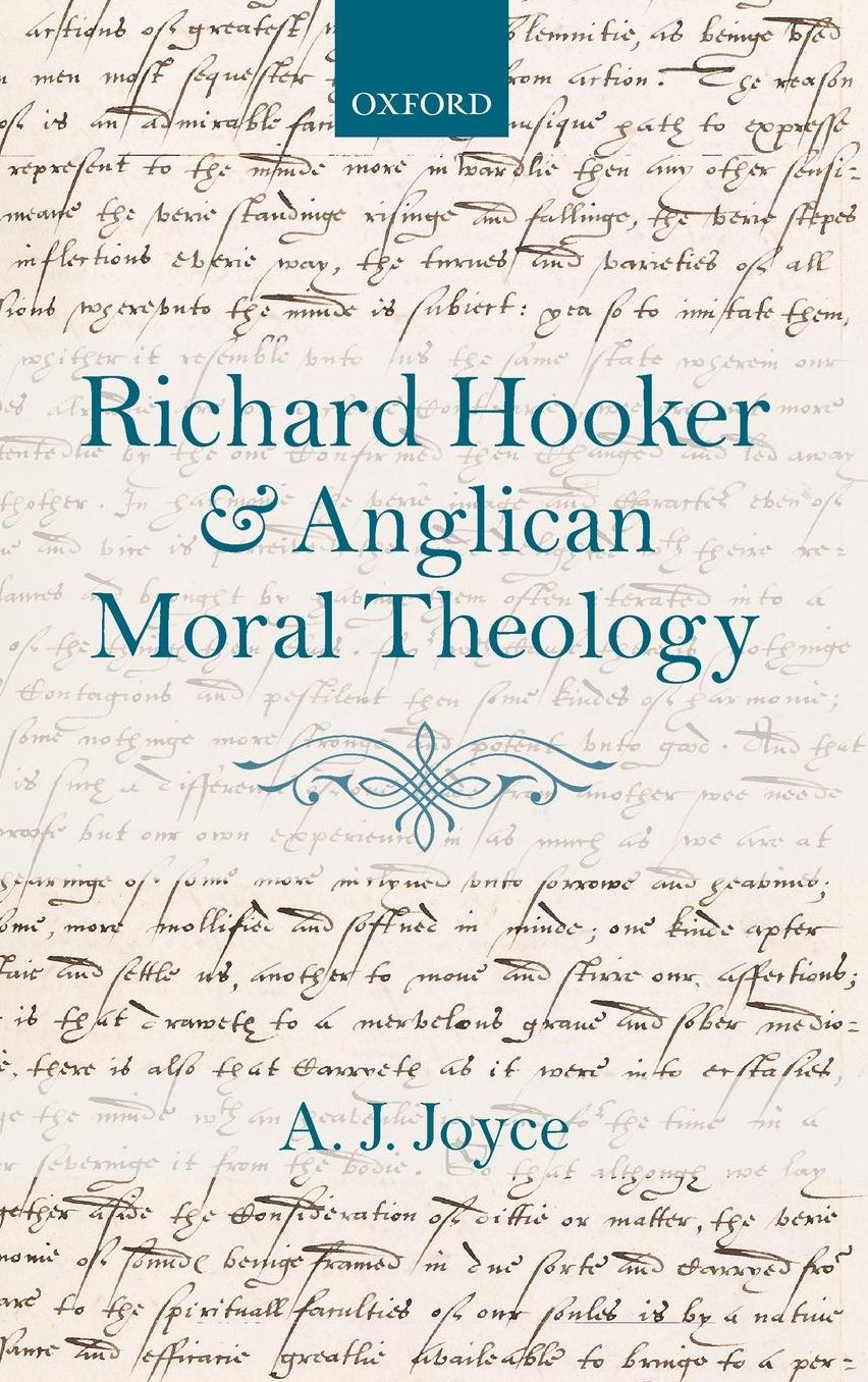Richard Hooker and Anglican Moral Theology