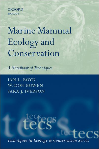 Marine Mammal Ecology and Conservation: A Handbook of Techniques