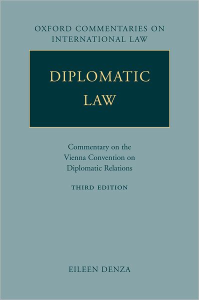 Diplomatic Law: Commentary on the Vienna Convention on Diplomatic Relations