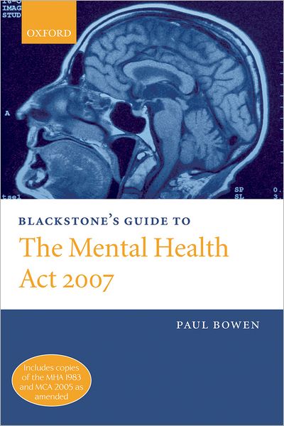 Blackstone's Guide to the Mental Health Amendment Act 2006