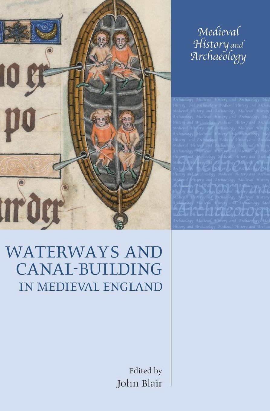 Waterways and Canal-Building in Medieval England