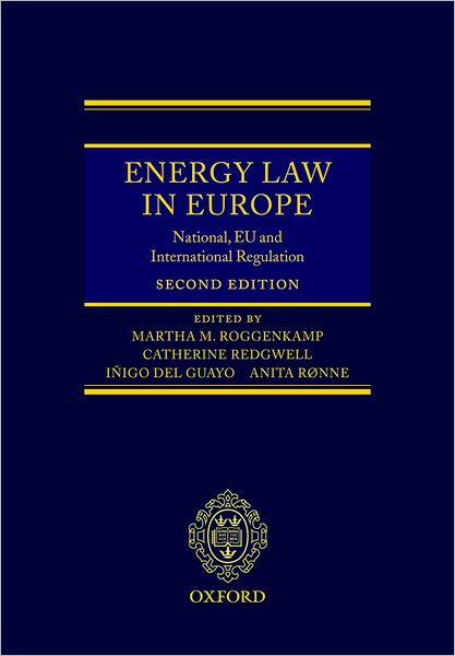Energy Law in Europe: National, EU and International Law and Institutions