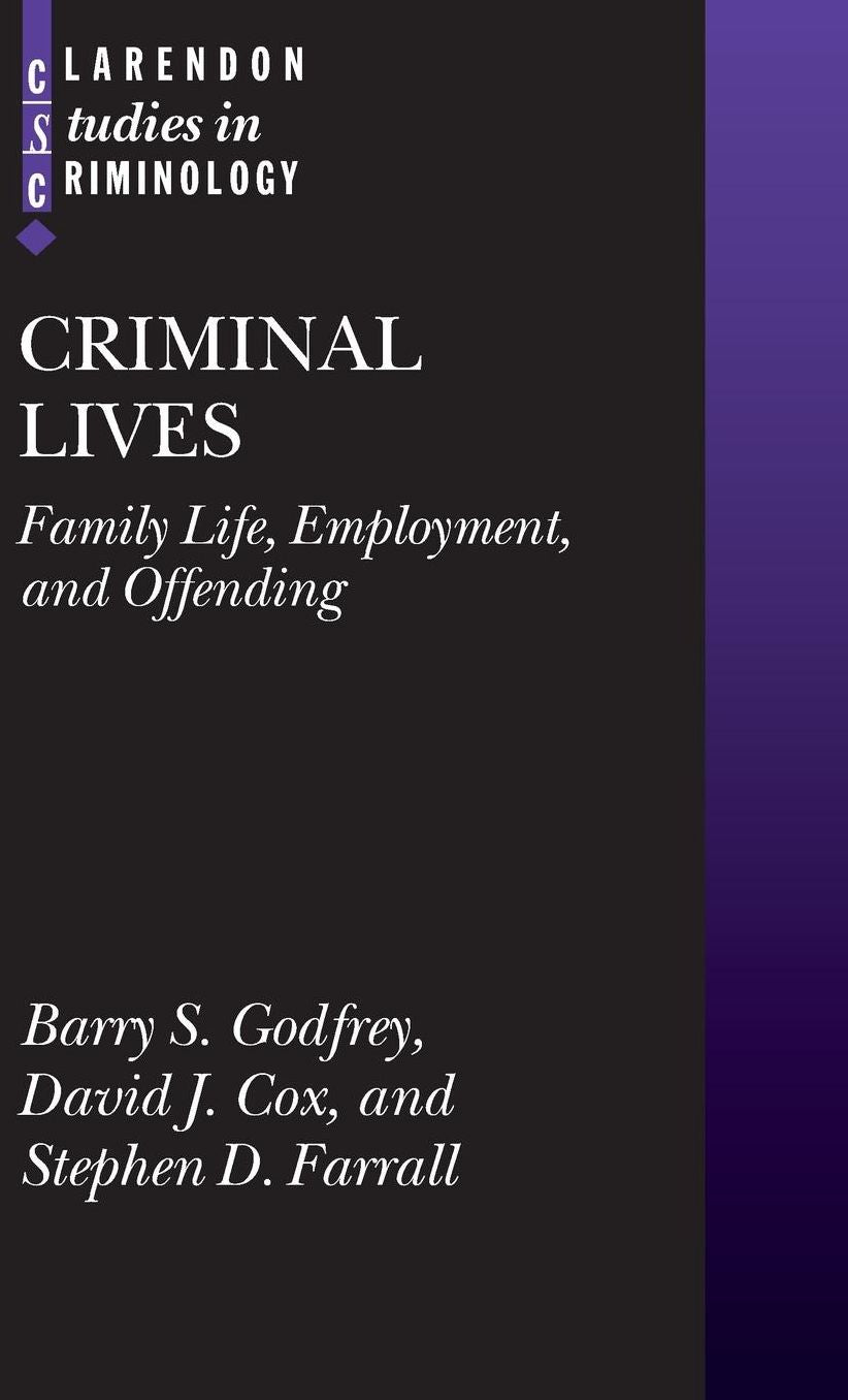 Criminal Lives: Family Life, Employment, and Offending