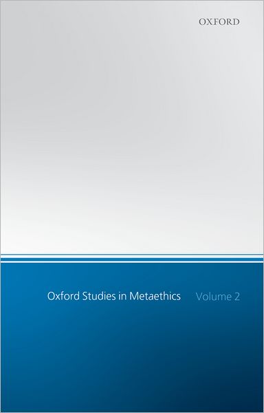 Oxford Studies in Metaethics: Volume II