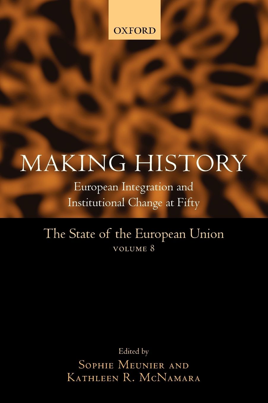 The State of the European Union Volume 8: Making History
