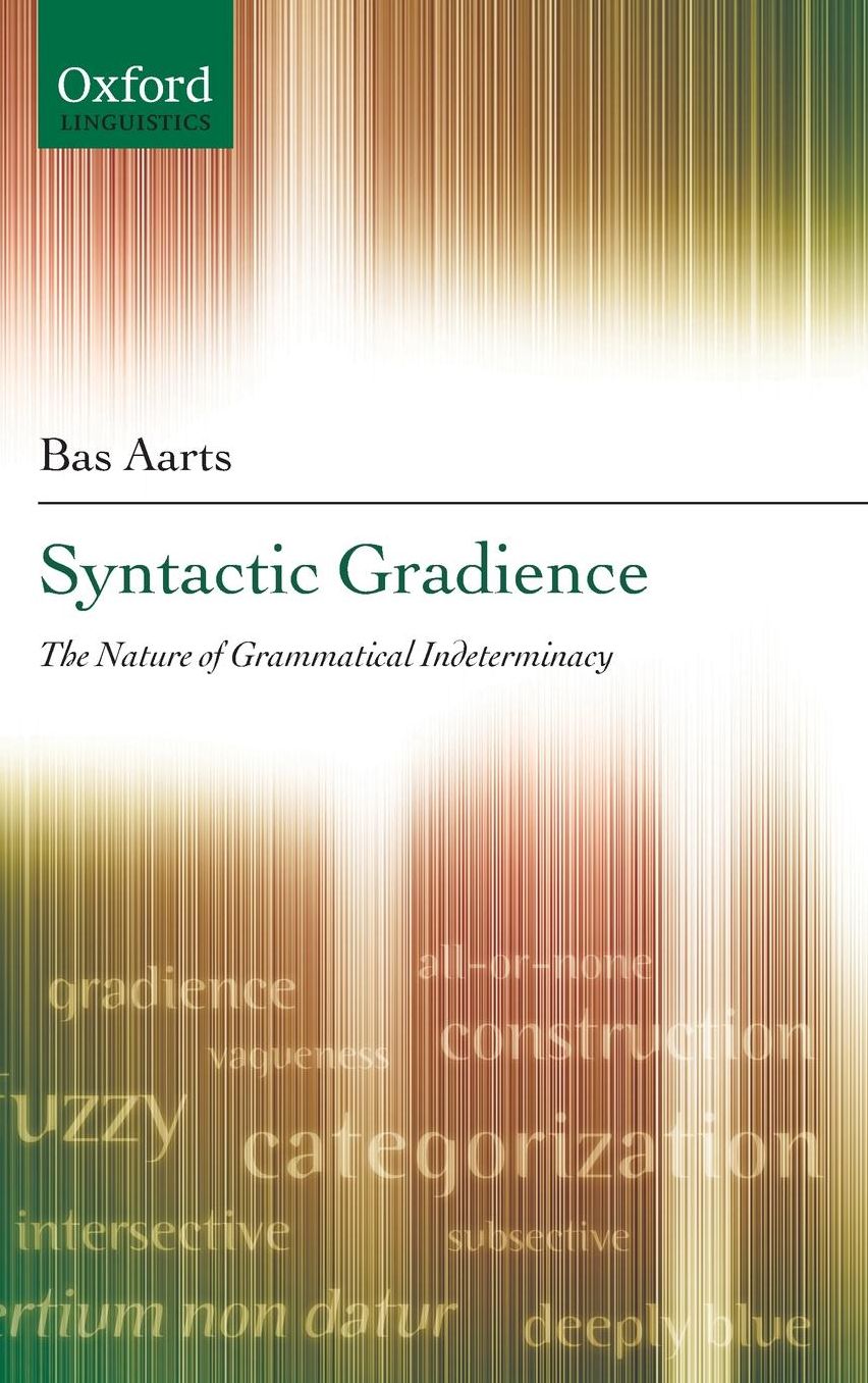 Syntactic Gradience: The Nature of Grammatical Indeterminacy