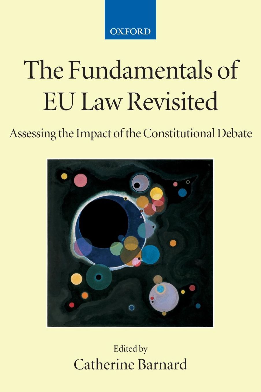 The Fundamentals of EU Law Revisited: Assessing the Impact of the Constitutional Debate