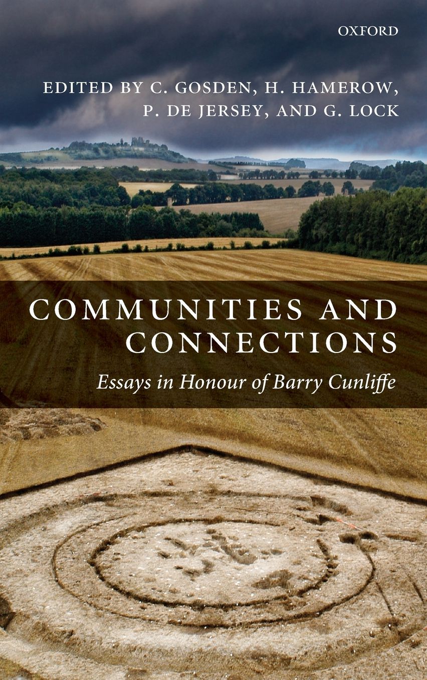 Communities and Connections: Essays in Honour of Barry Cunliffe