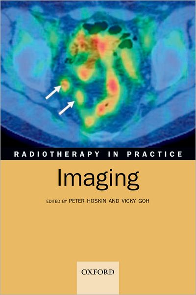 Radiotherapy in Practice - Imaging