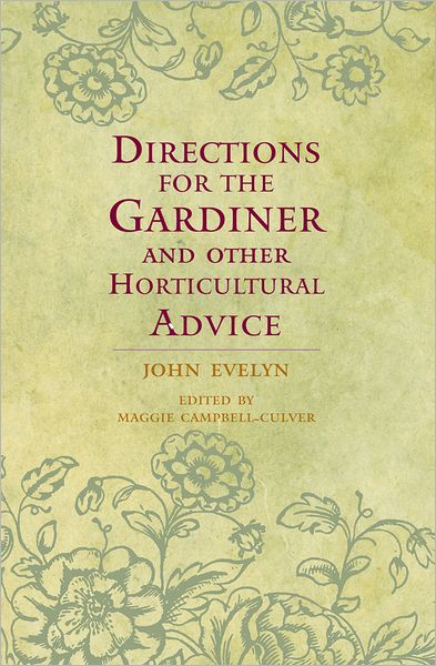 Directions for the Gardiner: and Other Horticultural Advice