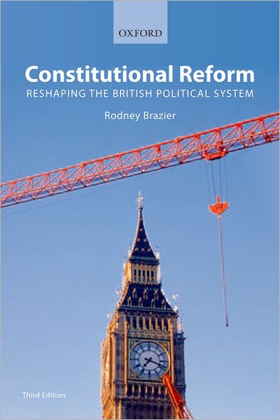 Constitutional Reform: Reshaping the British Political System