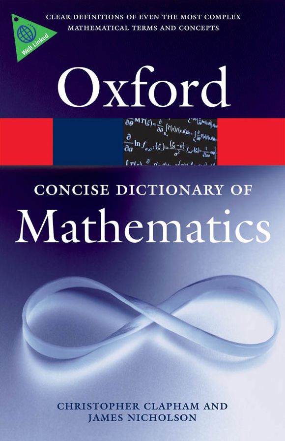 The Concise Oxford Dictionary of Mathematics