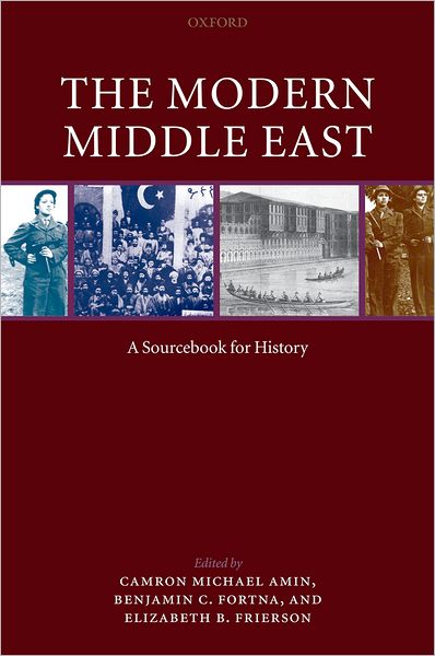 The Modern Middle East: A Sourcebook for History