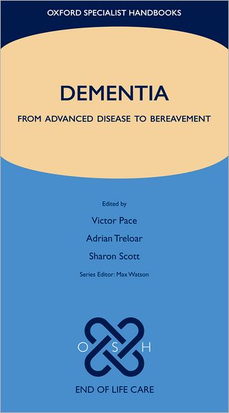 Dementia: From advanced disease to bereavement
