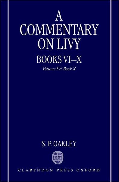 A Commentary on Livy, Books VI-X: Volume IV: Book X