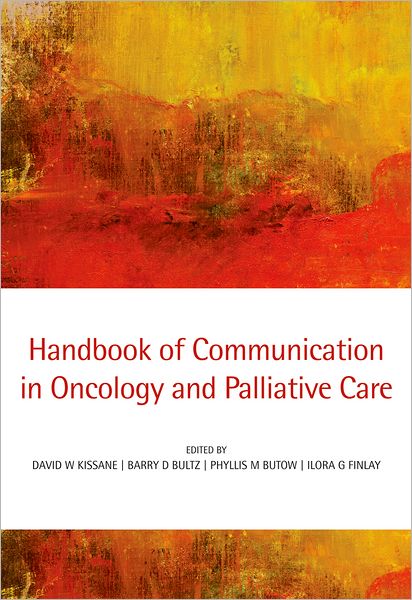 Handbook of Communication in Oncology and Palliative Care