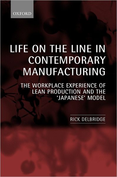 Life on the Line in Contemporary Manufacturing