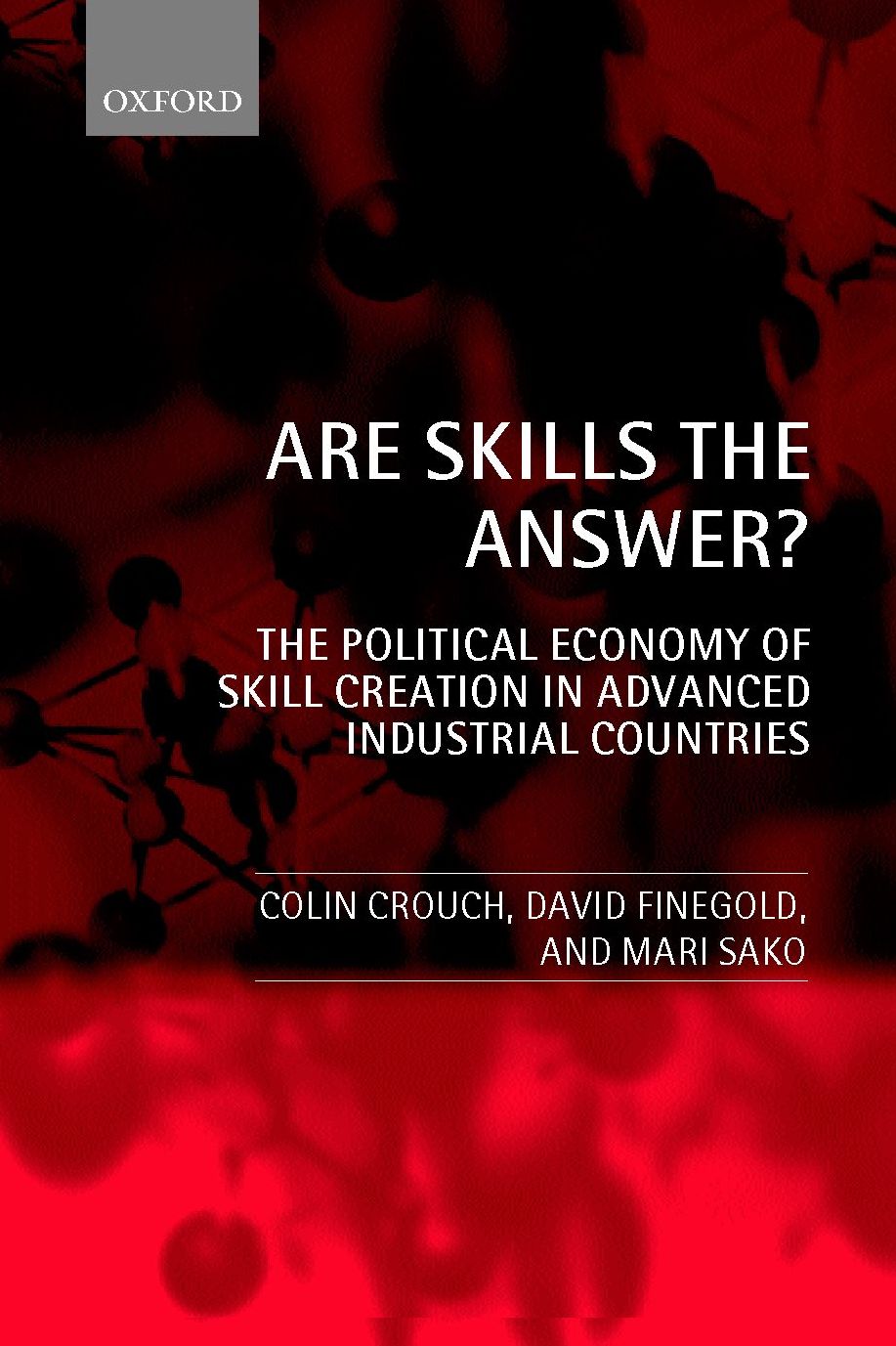 Are Skills the Answer?: The Political Economy of Skill Creation in Advanced Industrial Countries
