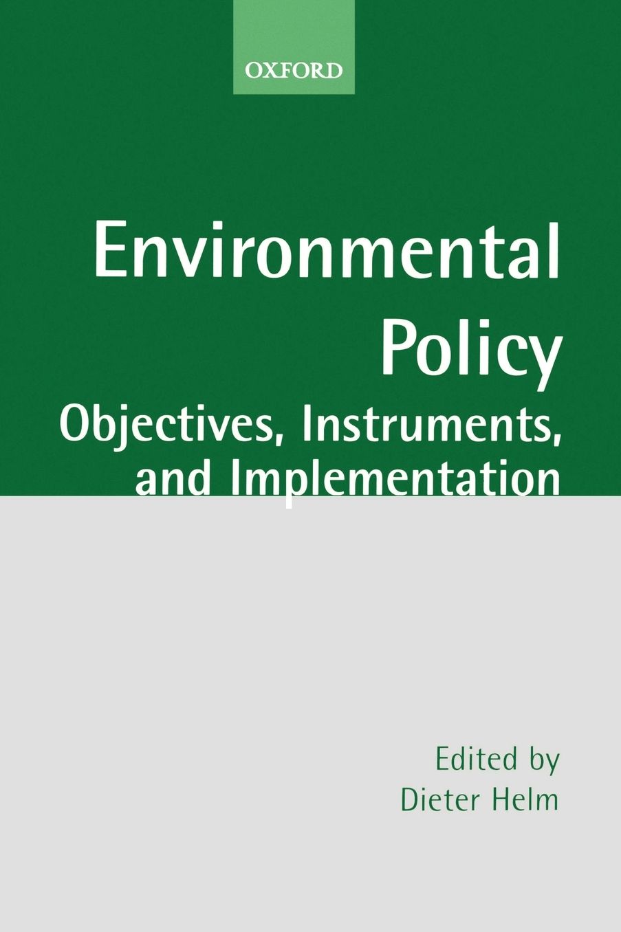 Environmental Policy: Objectives, Instruments, and Implementation