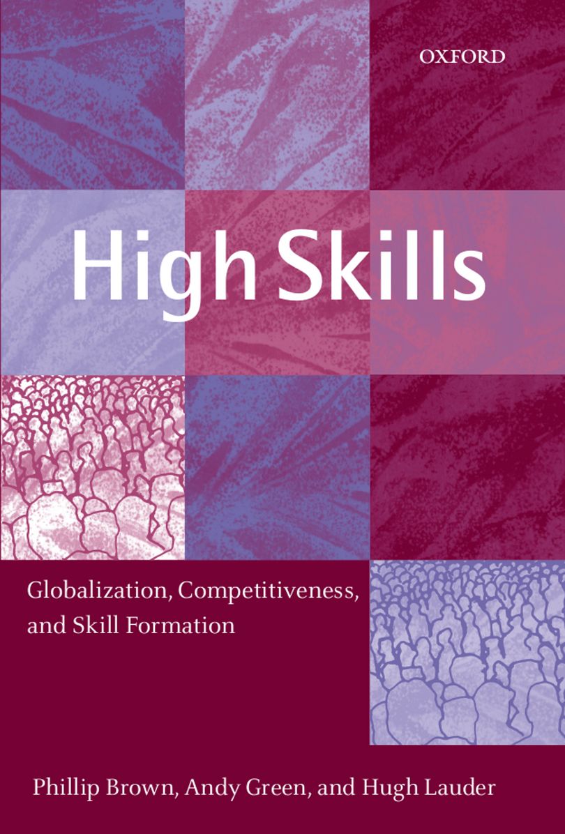 High Skills: Globalization, Competitiveness, and Skill Formation