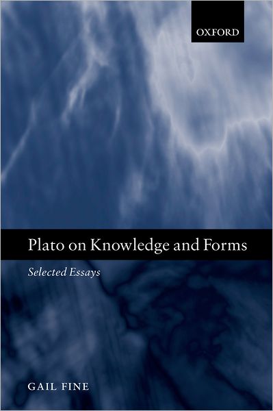 Plato on Knowledge and Forms: Selected Essays