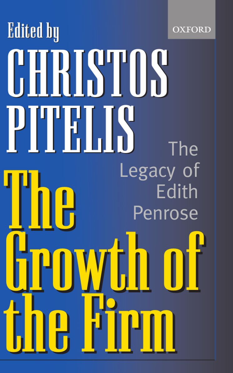 The Growth of the Firm: The Legacy of Edith Penrose