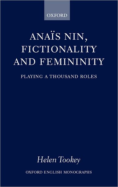 Anai'As Nin, Fictionality and Femininity