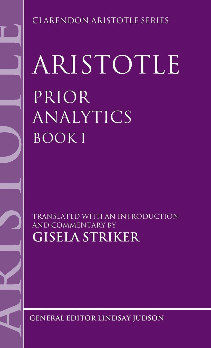 Aristotle's Prior Analytics book I: Translated with an introduction and commentary