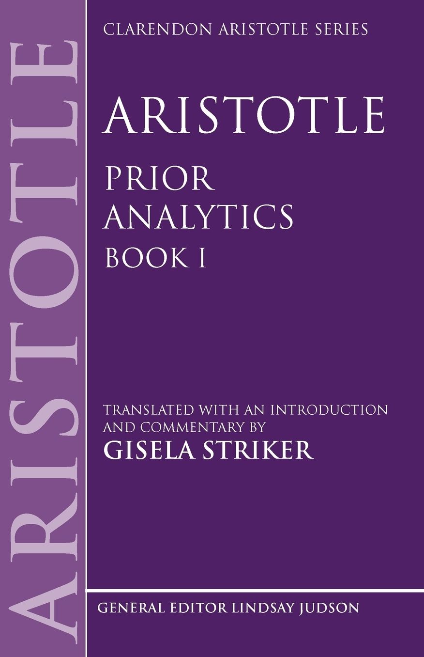 Aristotle's Prior Analytics book I: Translated with an introduction and commentary