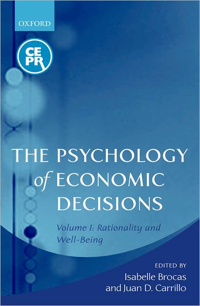 The Psychology of Economic Decisions: Rationality and Well-Being