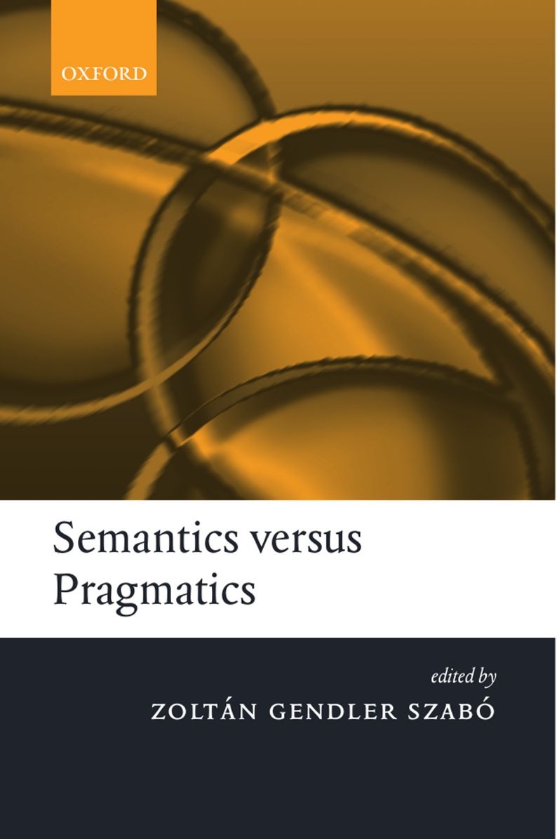 Semantics versus Pragmatics